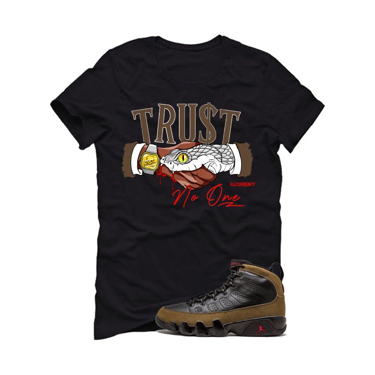 Air Jordan 9 Olive Black T-Shirt (TRUST NO ONE)| illcurrency