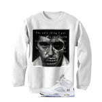 Air Jordan 5 OG White Metallic Matching T-Shirt, Sweatshirts & Hoodies White T-Shirt (Only Thing I Got)| illcurrency