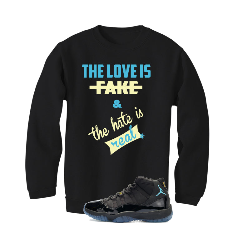 Air Jordan 11 Gamma Blue Matching T-Shirt, Sweatshirts & Hoodies Black T-Shirt (Love is Fake)| illcurrency