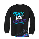 Air Jordan 8 OG Aqua Black T-Shirt (They not like us)| illcurrency