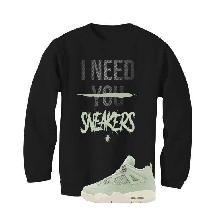 Air Jordan 4 WMNS Seafoam Black T-Shirt (I Need You Sneakers)| illcurrency