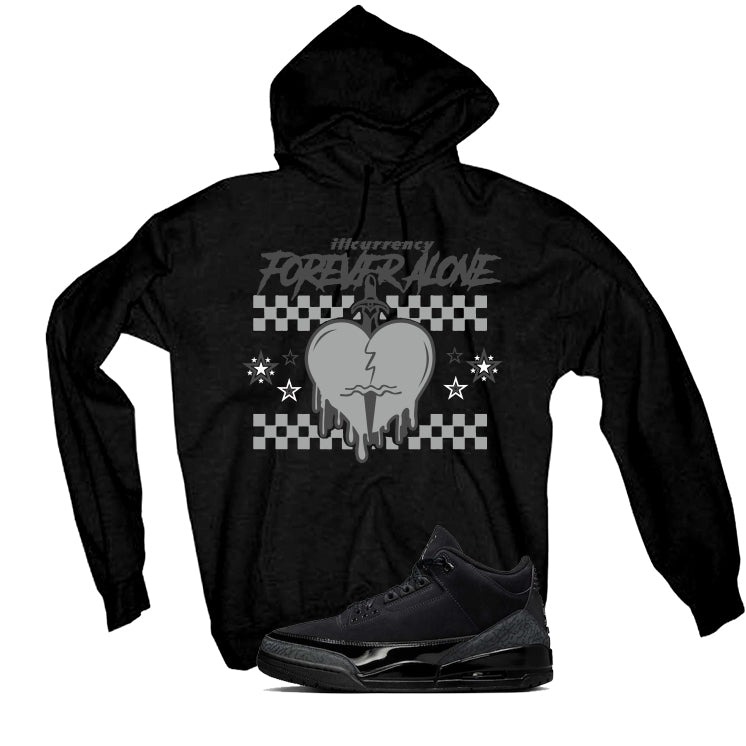 Air Jordan 3 Black Cat Black T-Shirt (Forever Alone)| illcurrency