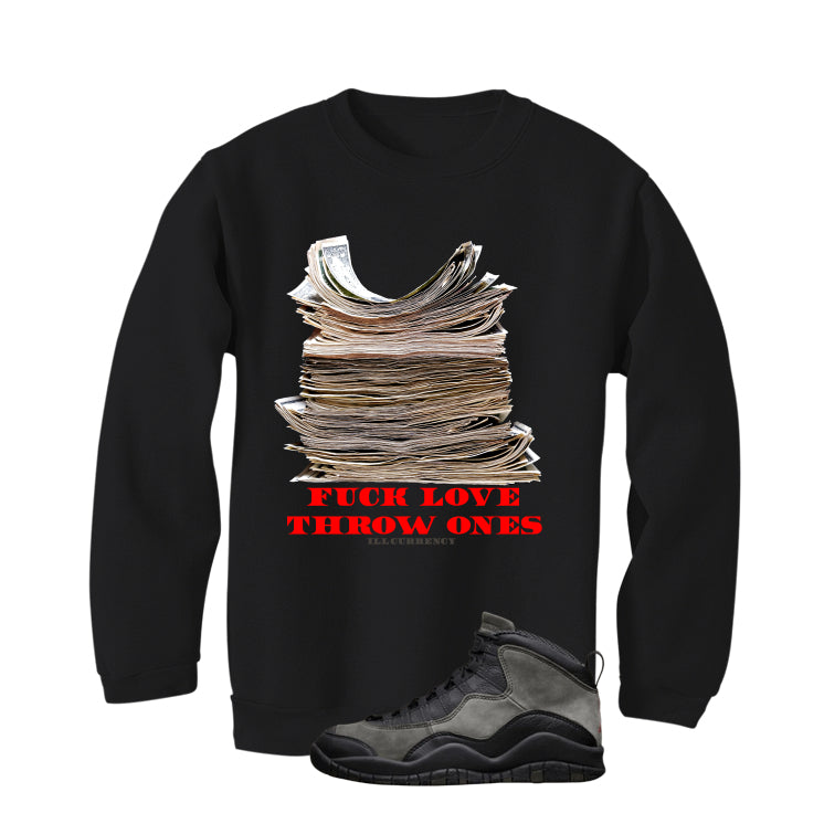 Air Jordan 10 Shadow Matching T-Shirt, Sweatshirts & Hoodies Black T-Shirt (Fck Love)| illcurrency
