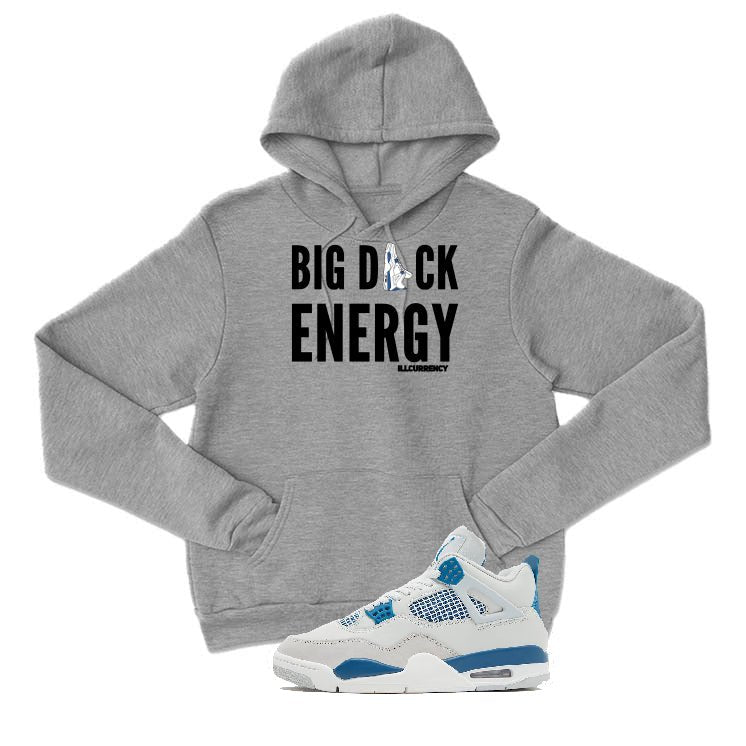 Air Jordan 4 “Military Blue” | illcurrency Grey T-Shirt (BIG D ENERGY)