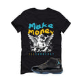 Air Jordan 11 Gamma Blue Matching T-Shirt, Sweatshirts & Hoodies Black T-Shirt (Make Money)| illcurrency
