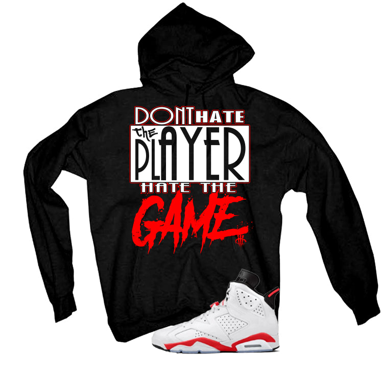 Air Jordan 6 White Infrared Matching T-Shirt Player Hater