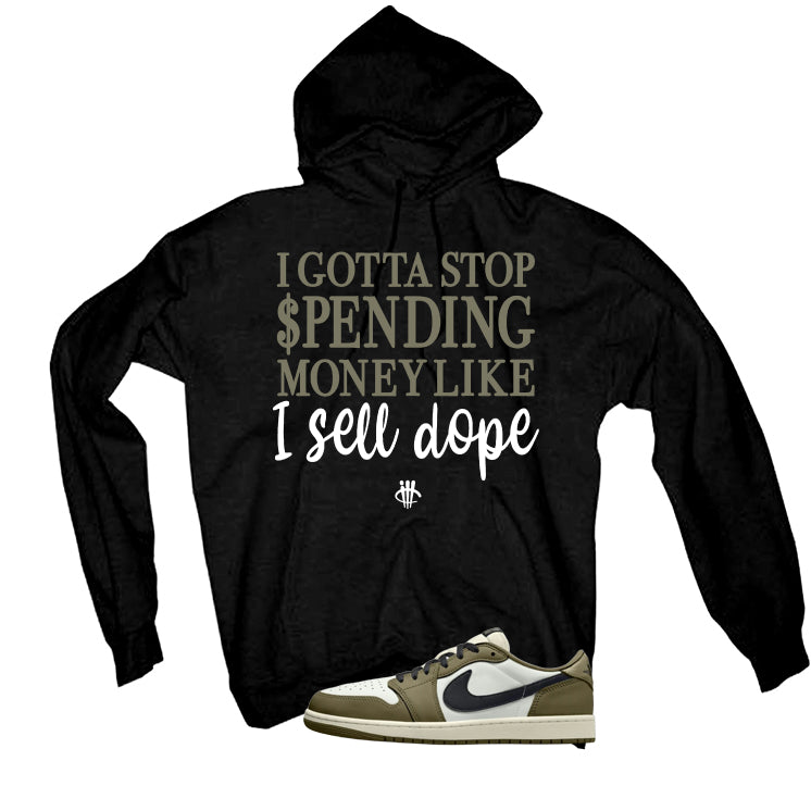 Air Jordan 1 Low OG Medium Olive Matching T-Shirt, Sweatshirts & Hoodies Black T-Shirt (Gotta Stop Spending Money)| illcurrency