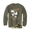 Air Jordan 3 Family Affair Matching T-Shirt, Sweatshirts & Hoodies Military Green T-Shirt (Why So ill)
