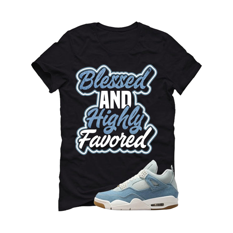 Air Jordan 4 Denim Worn Blue Black T-Shirt (Blessed)| illcurrency