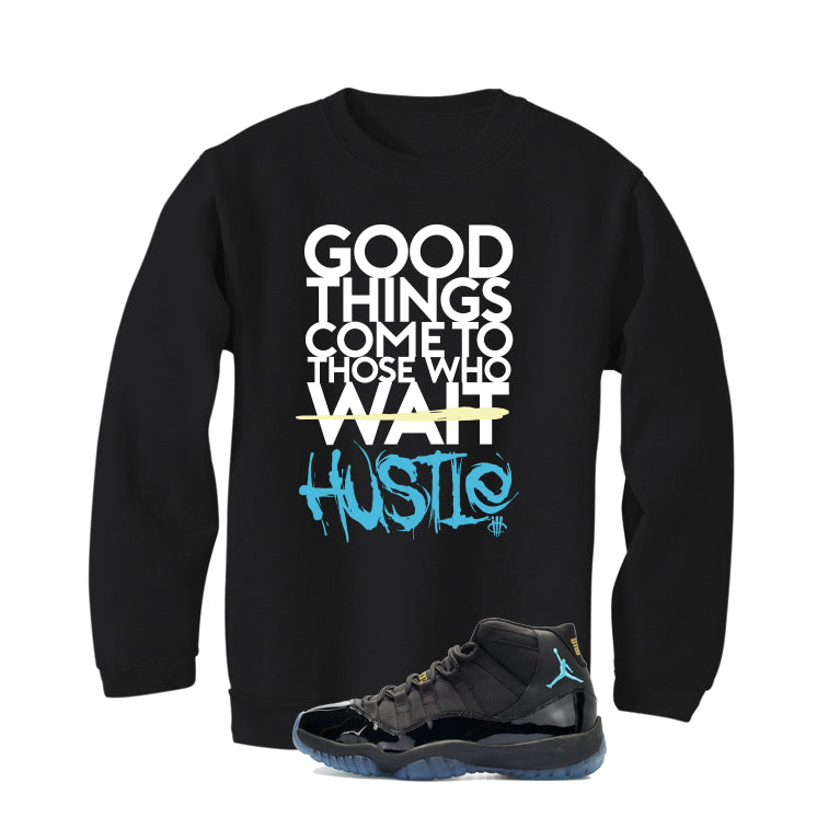 Air Jordan 11 Gamma Blue Matching T-Shirt, Sweatshirts & Hoodies Black T-Shirt (Good Things)| illcurrency