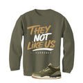 Air Jordan 3 Family Affair Matching T-Shirt, Sweatshirts & Hoodies Military Green T-Shirt (They not like us)