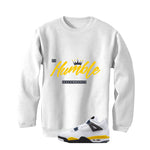 Air Jordan 4 Tour Yellow Matching T-Shirt White T-Shirt (Be Humble)| illcurrency