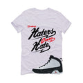 Air Jordan 9 OG Space Jam Matching T-Shirt Haters gonna hate