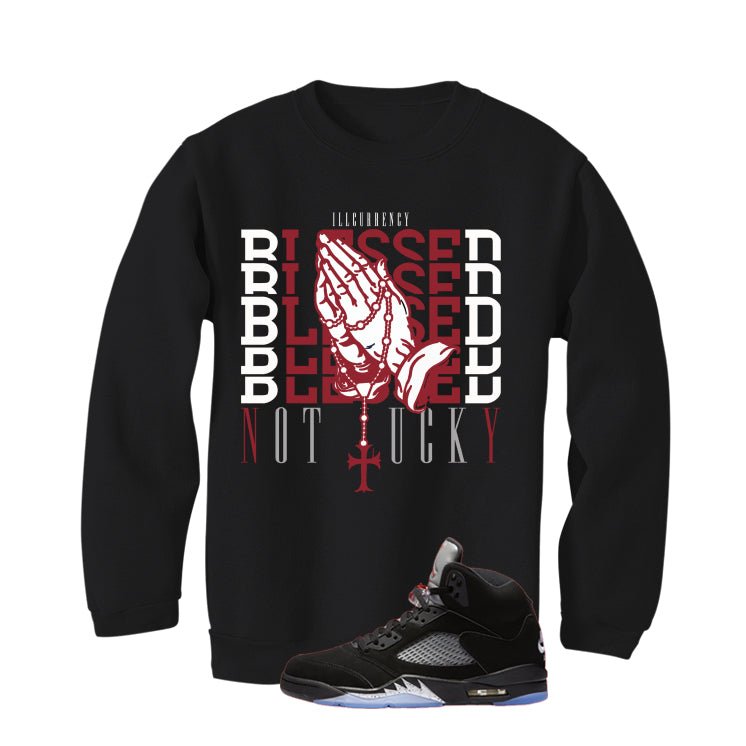 Air Jordan 5 Black Metallic Reimagined Black T-Shirt (Blessed not lucky)| illcurrency