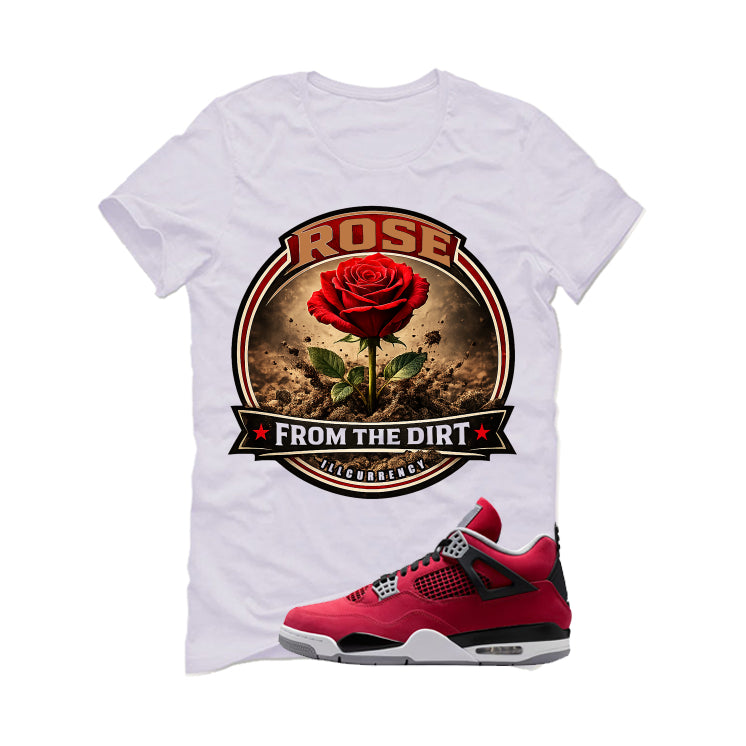 Air Jordan 4 Toro Bravo Matching T-Shirt, Sweatshirts, & Hoodies White T-Shirt (Rose from the bottom)| illcurrency