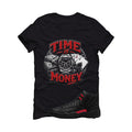 Air Jordan 12 Bloodline Matching T-Shirt, Sweatshirts, & Hoodies Black T-Shirt (Time is Money)| illcurrency