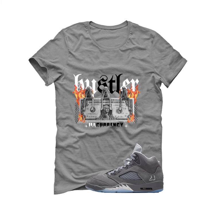 Air Jordan 5 Wolf Grey Matching T-Shirt, Sweatshirts & Hoodies Grey T-Shirt (See No Evil Hustler)| illcurrency