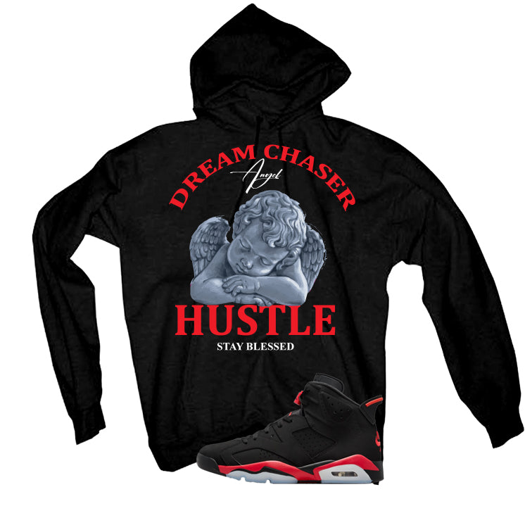 Air Jordan 6 Reverse Infrared Matching T-Shirt, Sweatshirts & Hoodies Black T-Shirt (Dream Chaser Angel)| illcurrency