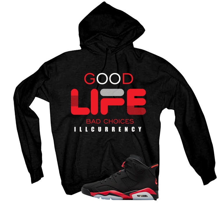 Air Jordan 6 Reverse Infrared Matching T-Shirt, Sweatshirts & Hoodies Black T-Shirt (Bad Choices)| illcurrency