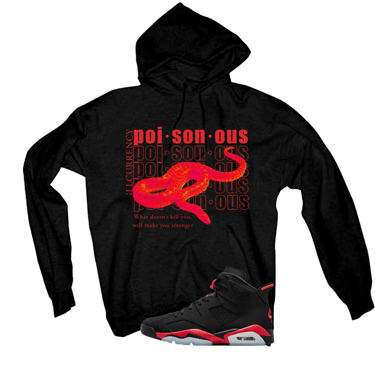 Air Jordan 6 Reverse Infrared Matching T-Shirt, Sweatshirts & Hoodies Black T-Shirt (Poisonous)| illcurrency