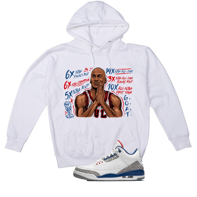 Air Jordan 3 True Blue Matching T-Shirt White T-Shirt (MJ MVP Prayer)| illcurrency