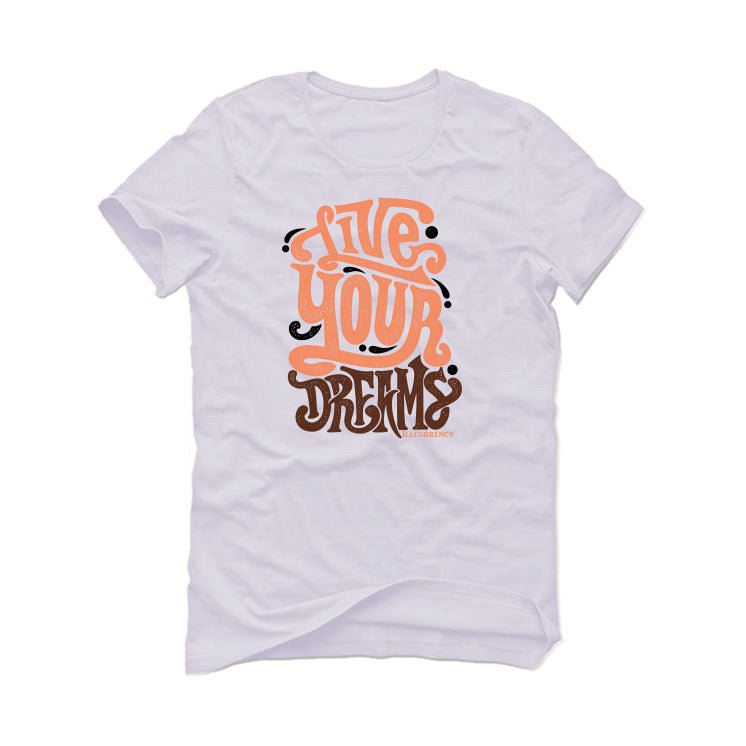 Air Jordan 1 High OG WMNS “Dusted Clay” | illcurrency White T-Shirt (LIVE YOUR DREAMS)