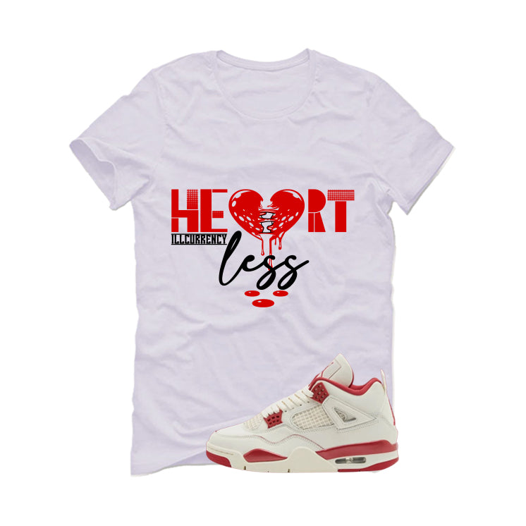Air Jordan 4 Valentine’s Day (Sierra Red) Matching T-Shirt, Sweatshirts & Hoodies White T-Shirt (Heartless)| illcurrency