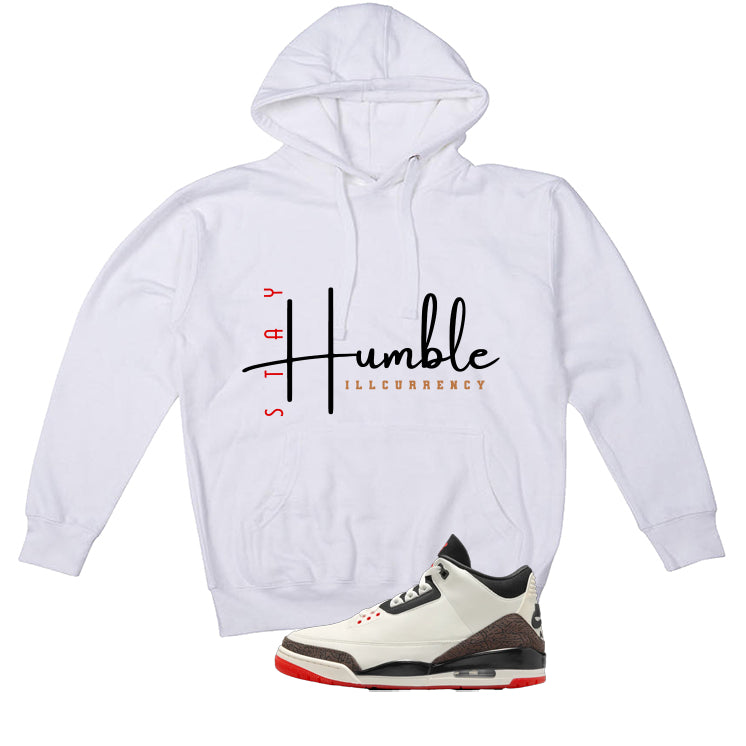Air Jordan 3 OG World’s Best Dad Matching T-Shirt, Sweatshirts, & Hoodies White T-Shirt (Stay Humble)| illcurrency