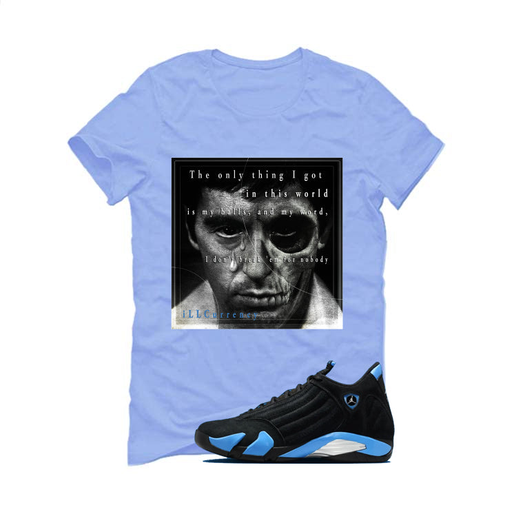 Air Jordan 14 University Blue Matching T-Shirt, Sweatshirts & Hoodies Carolina Blue T-Shirt (The Only Thing I Got)| illcurrency
