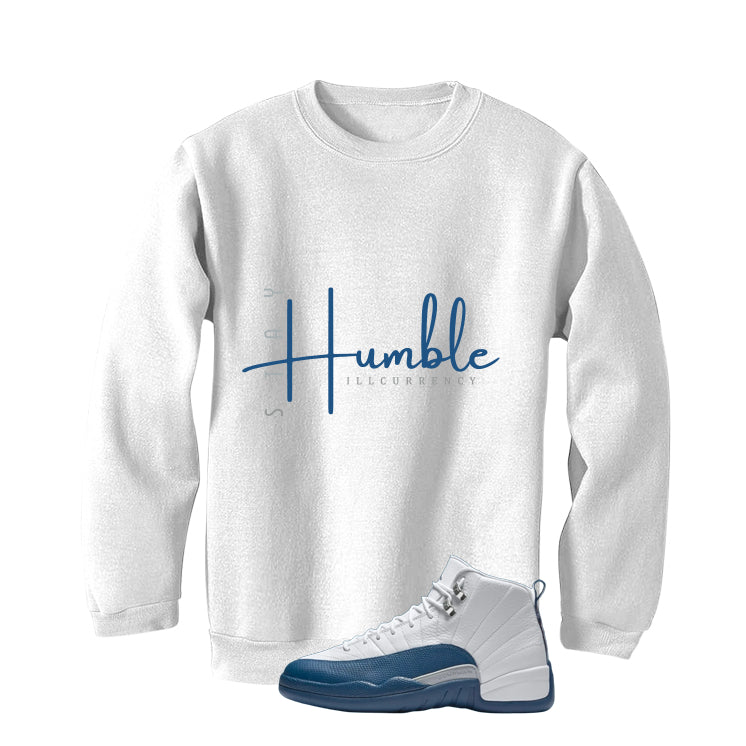 Air Jordan 12 French Blue White T-Shirt (Stay Humble)| illcurrency