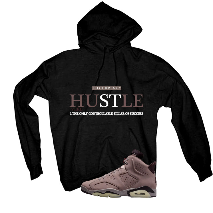 A Ma Maniere x Air Jordan 6 Built for This Matching T-Shirt, Sweatshirts & Hoodies Black T-Shirt (Hustle Definition)| illcurrency