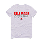 Air Jordan 13 Wolf Grey - White T-Shirt (Self Made Self Paid)