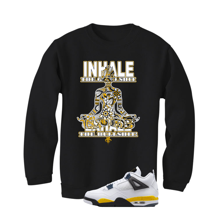 Air Jordan 4 Tour Yellow Matching T-Shirt Black T-Shirt (Inhale Exhale)| illcurrency
