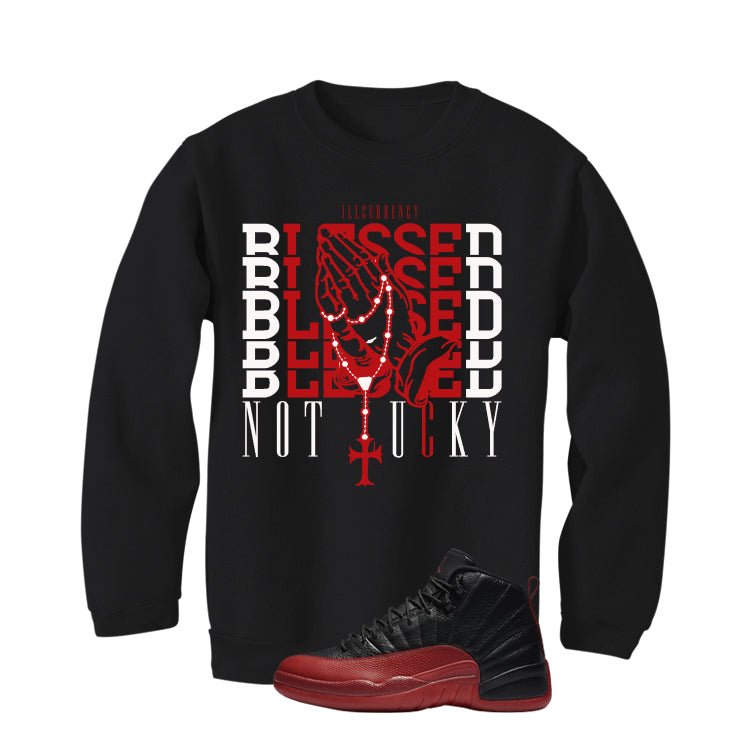 Air Jordan 12 Flu Game 2025 Black T-Shirt (Blessed not lucky)| illcurrency