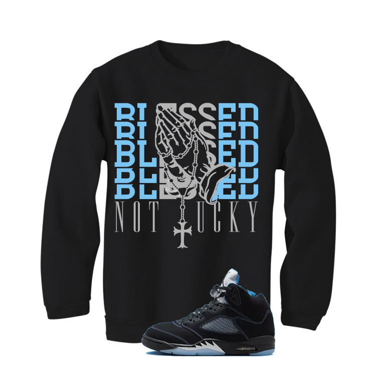 Air Jordan 5 Black/University Blue Matching T-Shirt Black T-Shirt (Blessed not lucky)| illcurrency