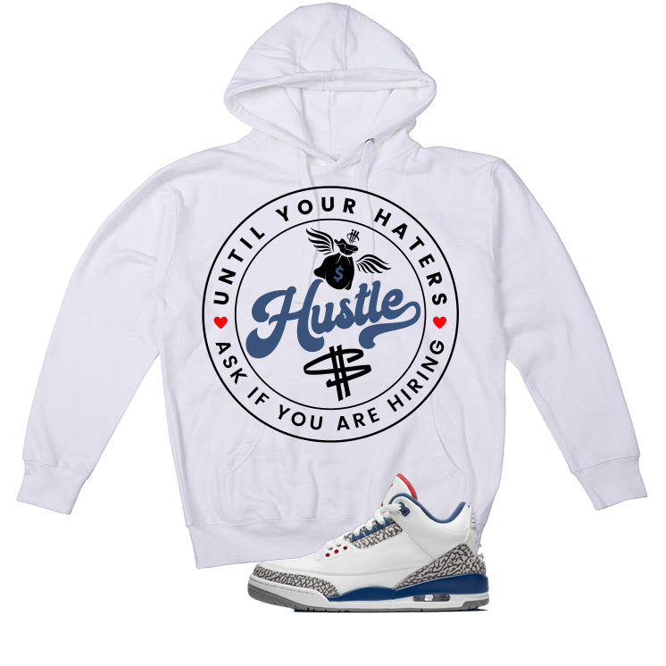 Air Jordan 3 True Blue Matching T-Shirt White T-Shirt (Haters Catch Up)| illcurrency