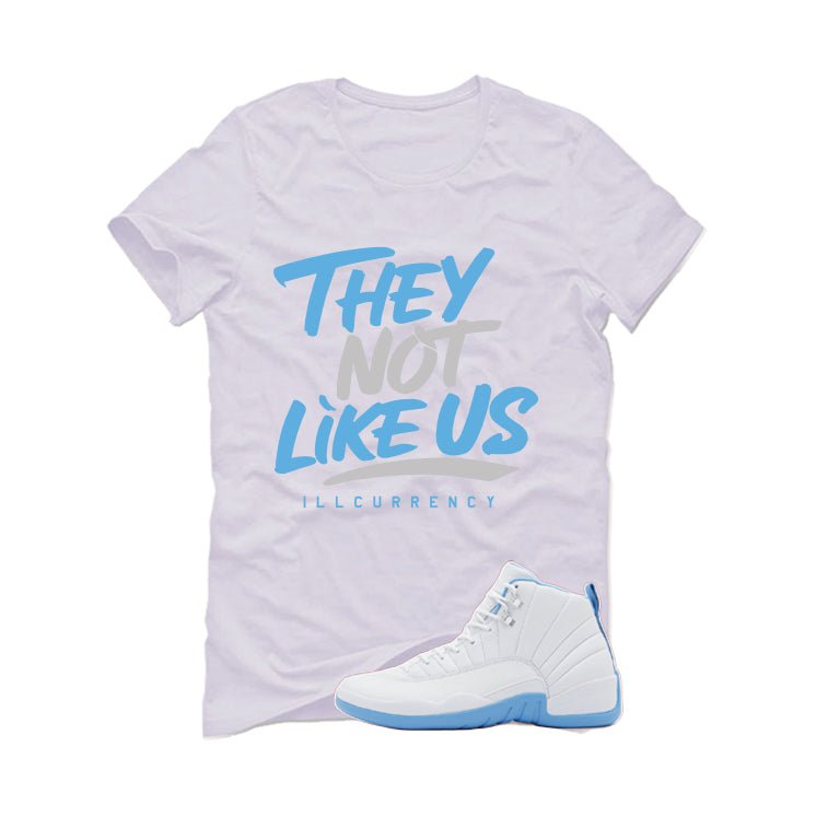 Air Jordan 12 Melo White T-Shirt (They not like us)| illcurrency