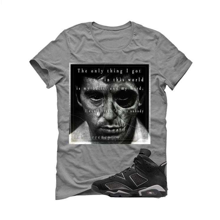 Air Jordan 6 Cap and Gown Matching T-Shirt, Sweatshirts & Hoodies Grey T-Shirt (Only Thing I Got)| illcurrency