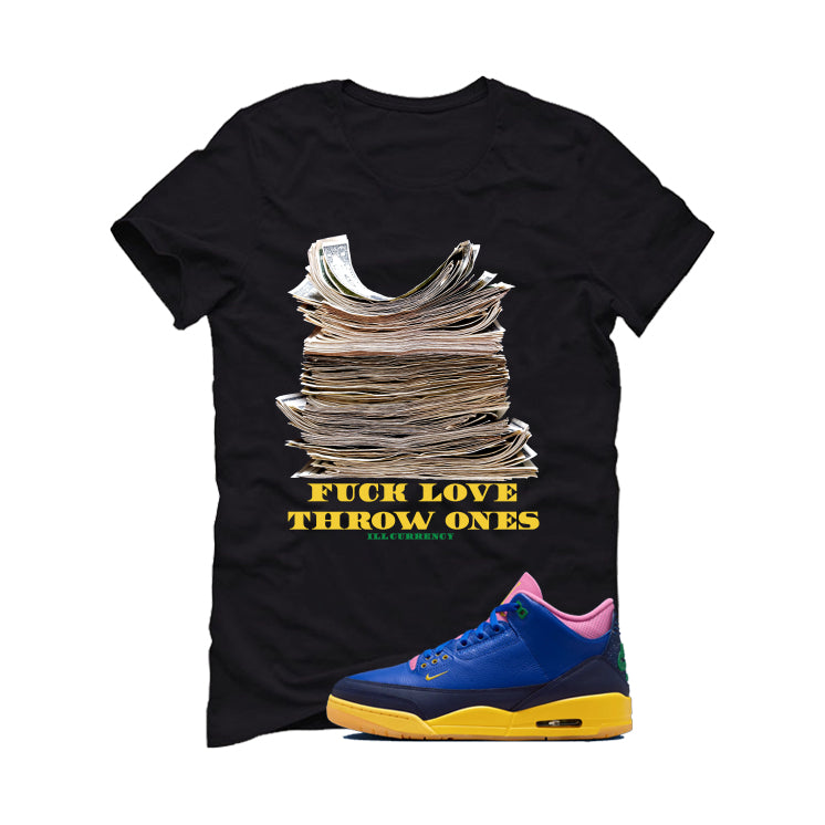 Air Jordan 3 Brazil Matching t-shirt, sweatshirts & hoodies Black T-Shirt (Fck Love)| illcurrency