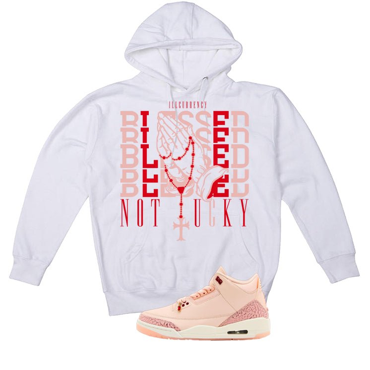 Air Jordan 3 Valentine’s Day White T-Shirt (Blessed not lucky)| illcurrency
