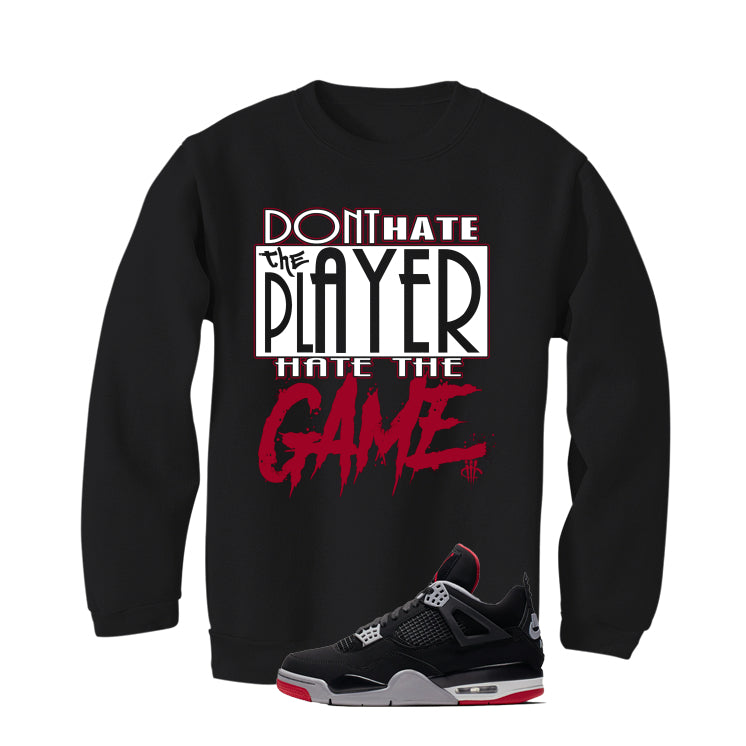 Air Jordan 4 Bred Matching T-Shirt Player Hater