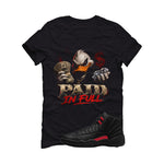 Air Jordan 12 Bloodline Matching T-Shirt, Sweatshirts, & Hoodies Black T-Shirt (Paid in Full)| illcurrency