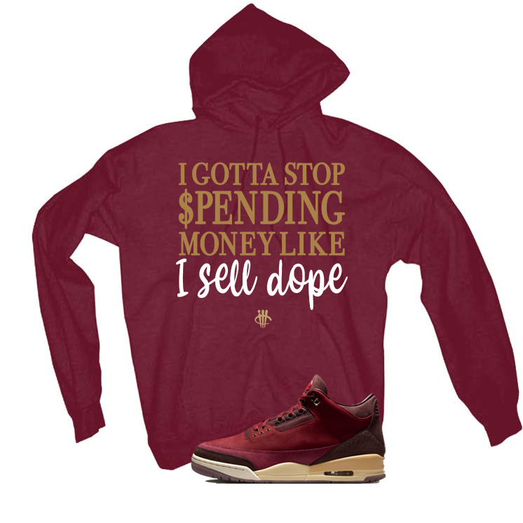 Air Jordan 3 OG Bin 23 Matching T-Shirt Maroon T-Shirt (Gotta Stop Spending Money)| illcurrency