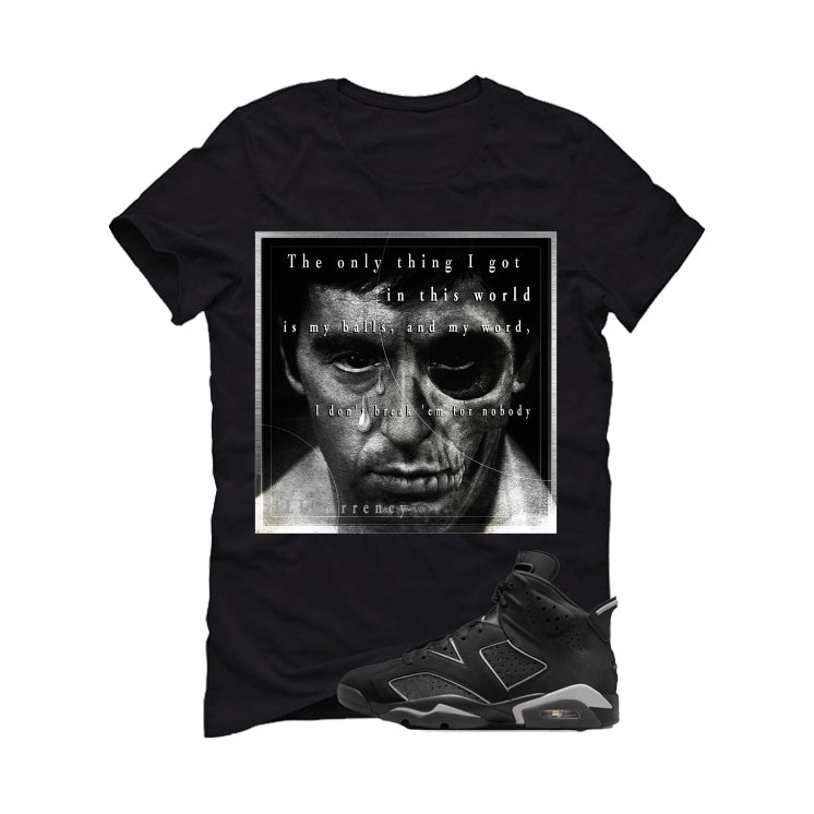 Air Jordan 6 Cap and Gown Matching T-Shirt, Sweatshirts & Hoodies Black T-Shirt (Only Thing I Got)| illcurrency