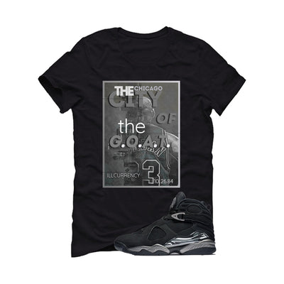 Air Jordan 8 Chrome Matching T-Shirt Black T-Shirt (The City Of The Goat)| illcurrency