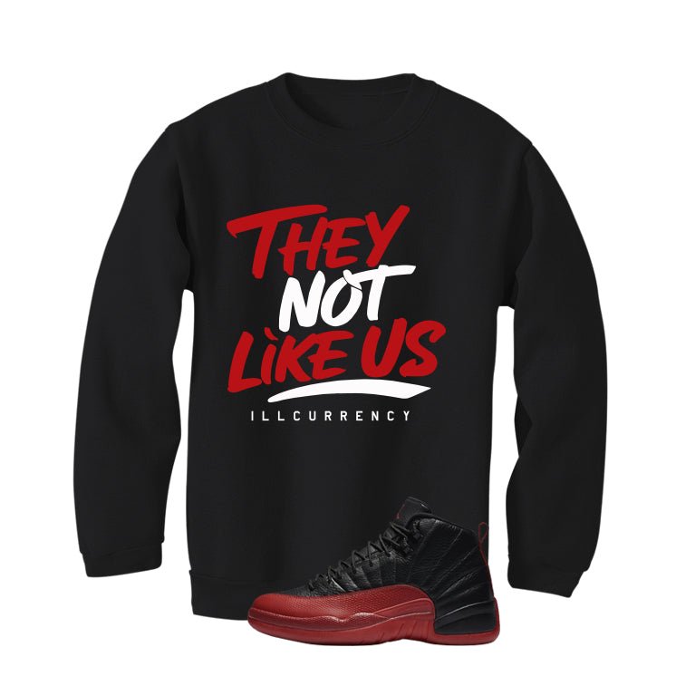 Air Jordan 12 Flu Game 2025 Black T-Shirt (They not like us)| illcurrency