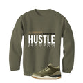 Air Jordan 3 Family Affair Matching T-Shirt, Sweatshirts & Hoodies Military Green T-Shirt (Never Stop The Hustle)