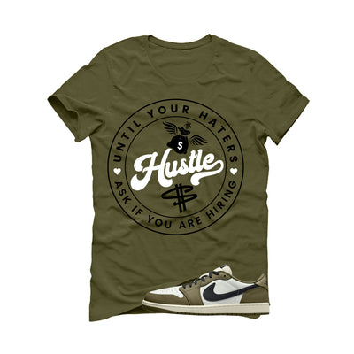 Air Jordan 1 Low OG Medium Olive Matching T-Shirt, Sweatshirts & Hoodies Military Green T-Shirt (Haters Catch Up)| illcurrency