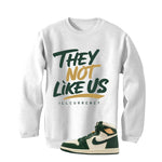 Air Jordan 1 High OG WMNS Fir Matching T-Shirt, Sweatshirts & Hoodies White T-Shirt (They not like us)| illcurrency