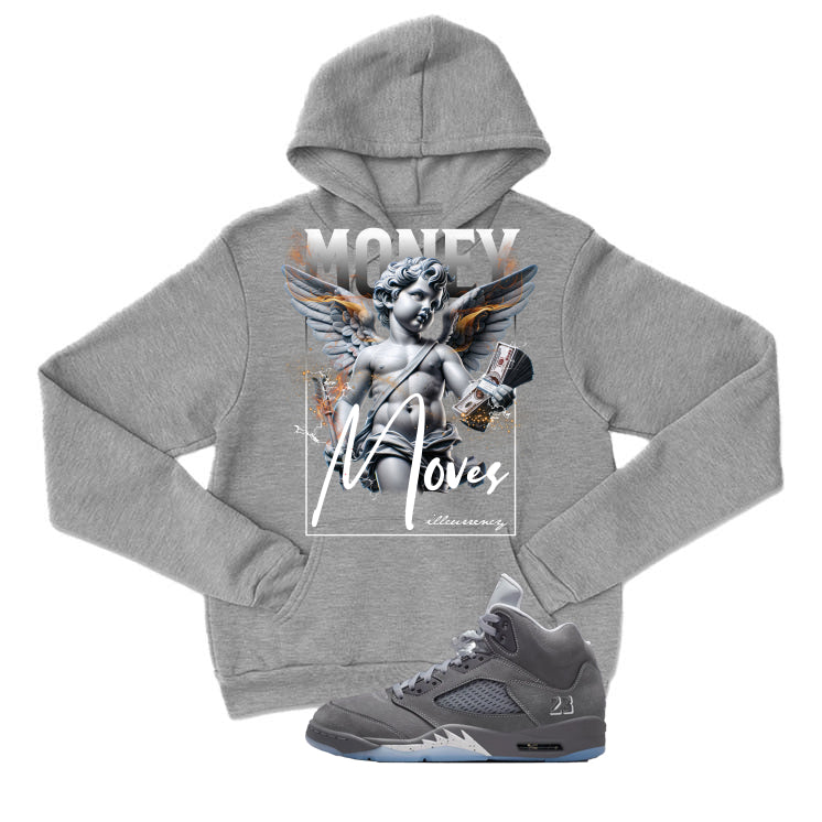 Air Jordan 5 Wolf Grey Matching T-Shirt, Sweatshirts & Hoodies Grey T-Shirt (Money Moves)| illcurrency